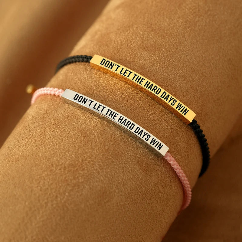 "Don't Let The Hard Days Win" Bracelet