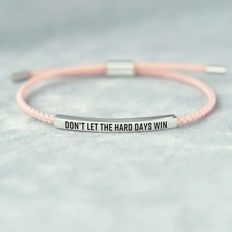 "Don't Let The Hard Days Win" Bracelet