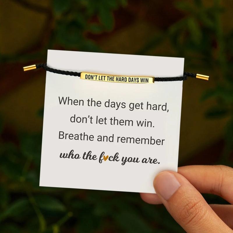 "Don't Let The Hard Days Win" Bracelet